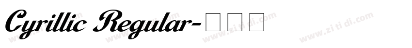 Cyrillic Regular字体转换